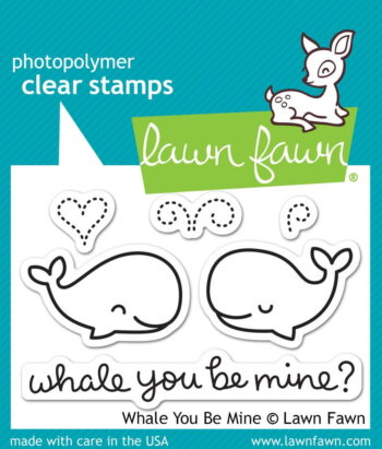 Lawn Fawn Clear Stamps - Whale You Be Mine